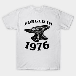 Forged in 1976 T-Shirt